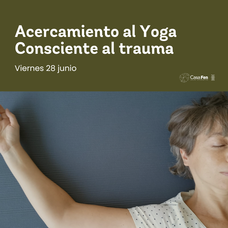 Acercamiento al Yoga Consciente al trauma